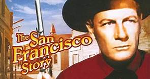 The San Francisco Story (1952) | Full Movie | Yvonne De Carlo | Joel McCrea | Western