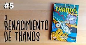 [#5] Colección Jim Starlin #1 - El Renacimiento de Thanos