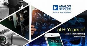 Analog Devices: 50 Years of Market-Transforming Innovations