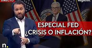 DIRECTO | Especial FED con José Vizner. ¿Qué elegirá Powell? ¿crisis o inflación?