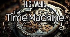 The Time Machine by H.G. Wells | Complete classic Sci-Fi Audiobook