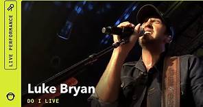 Luke Bryan "Do I ": (Live)