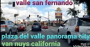 🔴Un recorrido por las calles de van nuys y panorama city california y plaza del valle