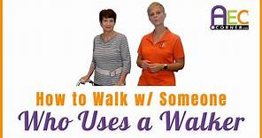 How to Walk with Someone Who Uses a Walker