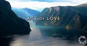 Act of Love HD