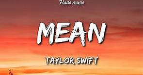 Taylor Swift - Mean (Lyrics)