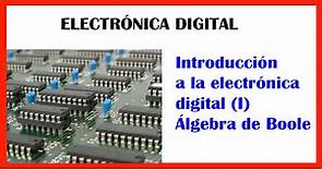 Álgebra de Boole Electrónica digital introducción (1) - Pasión electrónica