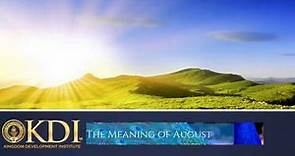 History Lession-The Meaning of August