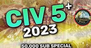 THE BEST CIVILIZATION GAME - REMASTERED! | Civ 5 - 50K Subscriber Special!