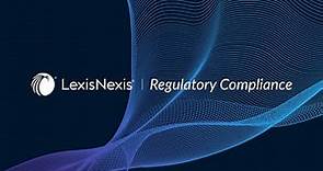 Introducing LexisNexis Regulatory Compliance