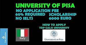 University of Pisa Italy | How to apply for University of Pisa | Step by Step