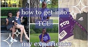 HOW TO GET INTO TCU | TIPS + MY EXPERIENCE