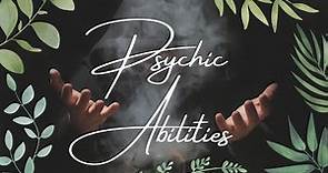 How To Develop Psychic Abilities: 5 Ways To Improve Psychic Gifts + Removing Mental Blockages