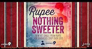 Rupee - Nothing Sweeter "2014 Soca" (Wildness Riddim, Precision Productions)