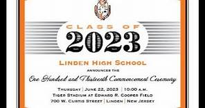 One Hundred and Thirteenth Commencement Ceremony Linden High School