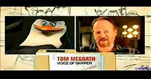 [HD] Penguins Behind-The-Scenes: Skipper (Tom McGrath)
