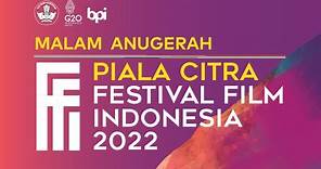 Malam Anugerah Piala Citra Festival Film Indonesia 2022