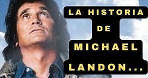 ✅Michael Landon: La Biografia
