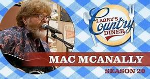 MAC MCANALLY on LARRY'S COUNTRY DINER Season 20 | Full Episode