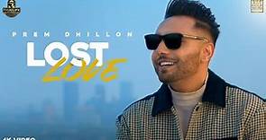 Lost Love (Full HD Video) PREM Dhillon || sukh sanghera || latest song 2021 || Chakwe records ||