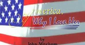 America, Why I Love Her — John Mitchum