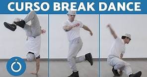 CURSO DE BREAK DANCE - Cómo BAILAR BREAK DANCE