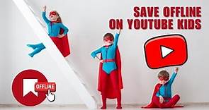 Youtube Kids Offline Video Tap On A Video To Save It Offline. Your Saved Videos Are Shown Here