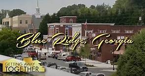 Blue Ridge GA: Blue Ridge Scenic Railway - Getting Away Together Webisode