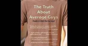 The Truth About Average Guys (trailer)