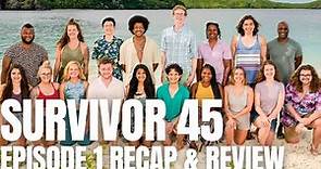 Survivor 45 - Episode 1 "We Can Do Hard Things" Recap & Review - Season Premiere