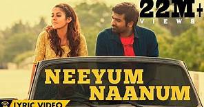 Naanum Rowdy Dhaan - Neeyum Naanum | Lyric Video | Neeti Mohan, Anirudh | Thamarai | Vignesh Shivan