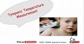 Tympanic Temperature Measurement - Nursing osce - Complete Procedure