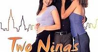 Where to stream Two Ninas (2000) online? Comparing 50  Streaming Services