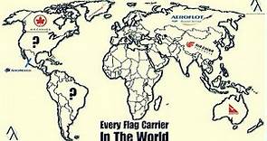 List of National/Flag Carriers By Country | Every Flag Carrier In The World