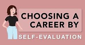 Using Self-Evaluation to Choose a Career