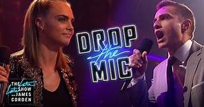 Drop the Mic w/ Cara Delevingne & Dave Franco