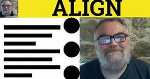 🔵 Align Meaning - Alignment Examples - Align Defined - Essential GRE Vocabulary - Alignment