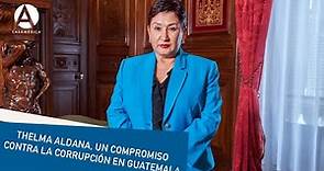 Thelma Aldana, un compromiso contra la corrupción en Guatemala