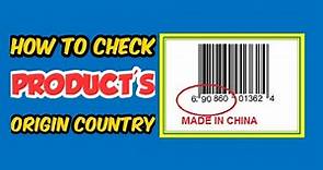 HOW TO CHECK PRODUCT'S ORIGIN COUNTRY THRU BARCODE
