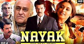 Nayak The Real Hero Full Movie | Anil Kapoor, Rani Mukerji, Amrish Puri, Paresh R | Review & Facts