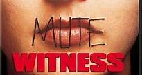 無聲言證 Mute Witness - KKTM