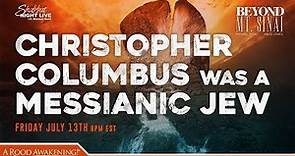 Christopher Columbus was a Messianic Jew