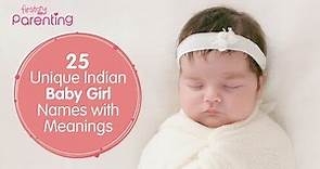 Unique Indian Names for Girl Babies With Meanings