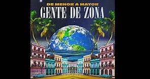Gente De Zona - De Menor A Mayor (Full Album) 2022