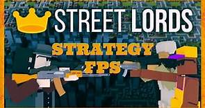 STREET LORDS Gameplay Let's Play - STRATEGY FPS w/ PROCEDURAL GENERATION