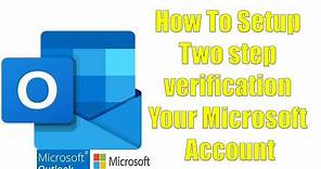 How To Setup Two step verification Your Microsoft Account