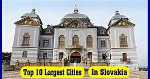 Top 10 Largest Cities in Slovakia