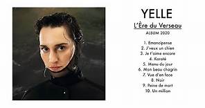 YELLE - L'Ère du Verseau (Full Album)