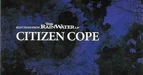 Citizen Cope - Selections From The Rainwater LP