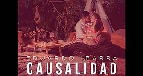 Eduardo Ibarra - CAUSALIDAD (Live)